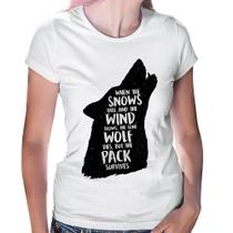 Baby Look When the snows fall and the white winds blow, the lone wolf dies, but the pack survives - Foca na Moda