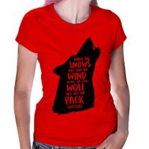 Baby Look When the snows fall and the white winds blow, the lone wolf dies, but the pack survives - Foca na Moda