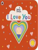 Baby touch - i love you