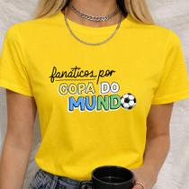 Babylook Algodão Estampa Fanáticos por Copa do Mundo Look Torcida Torcedores Time Brasil Hexacampeão