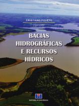Bacias Hidrográficas e Recursos Hídricos Bacias Hidrográficas e Recursos Hídricos