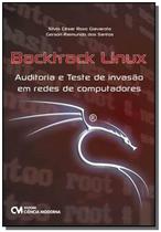 Backtrack Linux: Auditoria e Teste de Invasão em Redes de Computadores - CIENCIA MODERNA