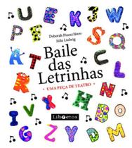 Baile Das Letrinhas - Uma Peça De Teatro