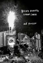 Baixo Augusta - A Cidade é Nossa