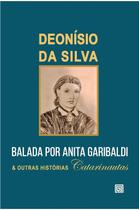 Balada por Anita Garibaldi e Outras Histórias Catarinautas - MINOTAURO - ALMEDINA