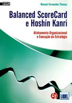 Balanced Scorecard e Hoshin Kanri Balanced Scorecard e Hoshin Kanri