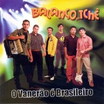 Balanço Do Tchê - O Vanerão É Brasileiro Balanço Do Tchê - O Vanerão É Brasileiro