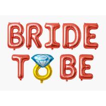 Balão Bride To Be 16'' Frases Noiva Despedida De Solteira 40cm