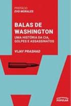 Balas De Washington Uma Historia Da Cia, Golpes E