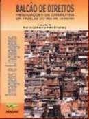 Balcão de Direitos - Resoluções de Conflitos em Favelas do Rio de Janeiro