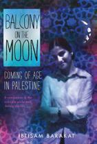 Balcony On The Moon: Coming Of Age In Palestine - Macmillan Publishing USA