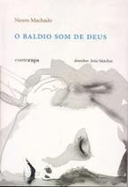 Baldio som de Deus, O Baldio som de Deus, O