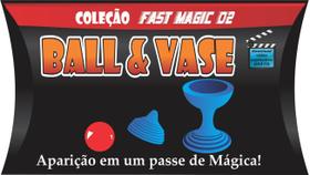 Ball & vase Jumbo - Coleção Fast Magic N 02 J+ - BAHIA