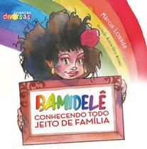 Bamidelê Conhecendo Todo Jeito De Família