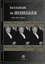 Banalidade de Heidegger - VIA VERITA Banalidade de Heidegger - VIA VERITA
