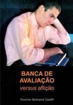 Banca de Avaliação versus Aflição - Scortecci Editora