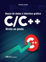 Banco de dados e interface gráfica c/c++ direto ao ponto - CIENCIA MODERNA
