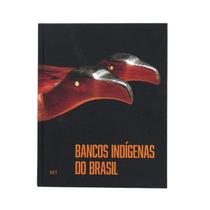 Bancos Indígenas do Brasil - Bei