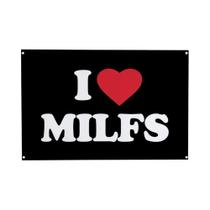 Bandeira De Parede Masculina 90x150 CM I LOVE MILFS Pôster Divertido Com Ilhós De Latão Para