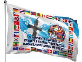 Bandeira Evangélica de missões nações mundo anunciem sua glória Uma Face 0,90x1,28m - Culto Igreja Entrega Rápida