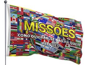 Bandeira Evangélica de missões nações mundo como ouvirão Uma Face 0,90x1,28m - Culto Igreja Entrega Rápida