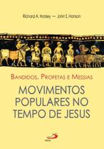 Bandidos, profetas e Messias