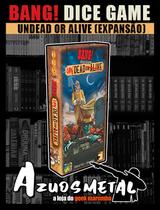 Bang! Dice Game: Undead or Alive (Expansão) - Jogo de Tabuleiro Board Game: Galápagos