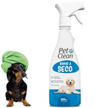 Banho a Seco Cães Gatos 500ml Líquido Spray Hidrata + Maciez - Pet Clean