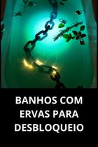 Banhos Com Ervas Para Desbloqueio