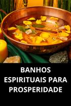 Banhos Espirituais Para Prosperidade