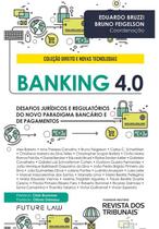 Banking 4.0 - REVISTA DOS TRIBUNAIS RT