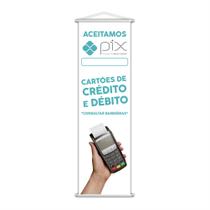 Banner Aceitamos Pix Cartões Crédito Débito Branco 100x30cm