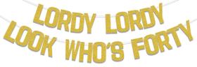 Banner de aniversário WFKLDF 40th Lordy Lordy Look Who's Forty Gold