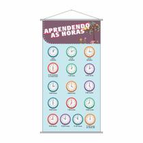Banner Escolar Pedagógico Aprendendo As Horas 120X65Cm