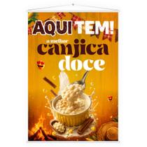 Banner Faixa Lona Aqui Tem Canjica Doce Festa Junina 100x70