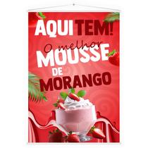 Banner Faixa Lona Aqui Tem Mousse Morango Sobremesa 100x70 Banner Faixa Lona Aqui Tem Mousse Morango Sobremesa 100x70