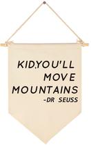 Banner FYSIA Kid You'll Move Mountains em tela 39x28cm