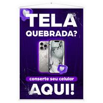 Banner Lona Assistência Técnica Conserto Manutenção Celular Iphone Smartphone Tela Película Quebrada Divulgação Propaganda 100x70 Impressão Premium