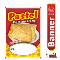 Banner Pastel Frito - Pastelaria - Lanchonete - 2 tamanhos 40cm x 60cm e 60cm x 90cm