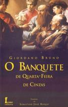 Banquete de Quarta-feira de Cinzas, O - ICONE Banquete de Quarta-feira de Cinzas, O - ICONE