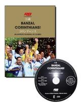 Banzai, Corinthians! Bicampeão Mundial De Clubes Banzai, Corinthians! Bicampeão Mundial De Clubes