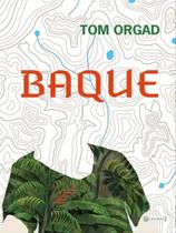 BAQUE - Autor: ORGAD, TOM - 7 LETRAS BAQUE - Autor: ORGAD, TOM - 7 LETRAS