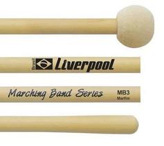 Baqueta Liverpool Marching Band Series MB3 Marfim para Bumbos Marciais de 20 e 22 Ponta Feltro