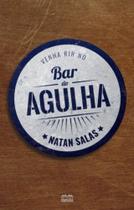 Bar do agulha Bar do agulha