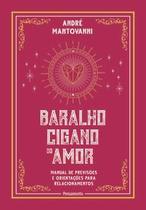 Baralho Cigano do Amor: Manual de Previsões e Orientações para Relacionamentos