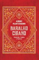 Baralho Cigano - Tradição, Teoria E Prática Baralho Cigano - Tradição, Teoria E Prática