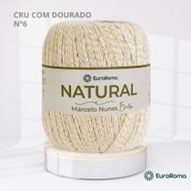 Barbante EuroRoma Natural Marcelo Nunes Brilho Ouro Cru N.6 8/12 700g