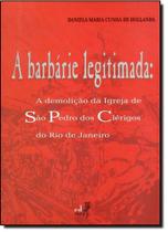 Barbarie Legitimada, A