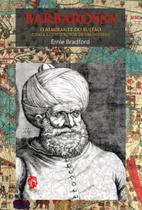 Barbarossa, o almirante do sultão