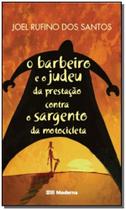 Barbeiro e o Judeu da Prestação Contra o Sargentoda Motocicleta - MODERNA (PARADIDATICOS) -